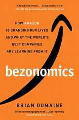 9781471184161-1471184161-Bezonomics: How Amazon Is Changing Our Lives, and What the World's Best Companies Are Learning from It