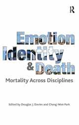 9781409424147-1409424146-Emotion, Identity and Death: Mortality Across Disciplines