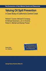 9789401736367-9401736367-Valuing Oil Spill Prevention: A Case Study of California’s Central Coast (The Economics of Non-Market Goods and Resources, 5)