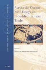 9789004289192-9004289194-Across the Ocean: Nine Essays on Indo-Mediterranean Trade (Columbia Studies in the Classical Tradition, 41)