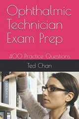 9781698564364-1698564368-Ophthalmic Technician Exam Prep: 400 Practice Questions