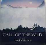 9781931832076-1931832072-Call of the Wild: The Art of Parks Reece