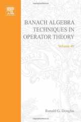 9780122213502-0122213505-Banach Algebra Techniques in Operator Theory (Pure and Applied Mathematics)