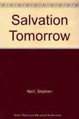 9780718822729-0718822722-Salvation tomorrow