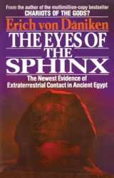 9780425151303-0425151301-The Eyes of the Sphinx: The Newest Evidence of Extraterrestial Contact in Ancient Egypt