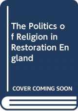 9780631164180-0631164189-The Politics of Religion in Restoration England