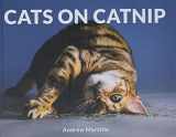 9780762463671-0762463678-Cats on Catnip