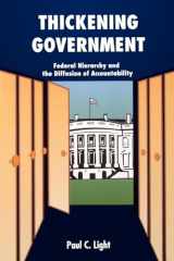9780815752493-0815752490-Thickening Government: Federal Hierarchy and the Diffusion of Accountability