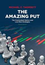 9781547417704-1547417706-The Amazing Put: The Overlooked Option and Low-Risk Strategies