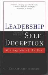 9781576750940-1576750949-Leadership and Self-Deception: Getting Out of the Box