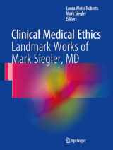 9783319538730-331953873X-Clinical Medical Ethics: Landmark Works of Mark Siegler, MD