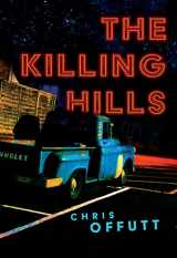 9780802158413-0802158412-The Killing Hills (The Mick Hardin Novels, 1)