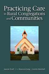 9780800699543-0800699548-Practicing Care in Rural Congregations and Communities