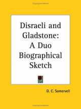 9780766171374-076617137X-Disraeli and Gladstone: A Duo Biographical Sketch 1926
