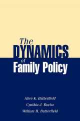 9781933478135-1933478136-The Dynamics of Family Policy