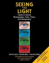 9781635619232-1635619238-Seeing the Light: Optics in Nature, Photography, Color, Vision, and Holography (Updated Edition)