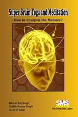 9781678165451-167816545X-SuperBrain Yoga and Meditation: How to Sharpen the Memory?