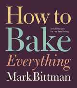 9780470526880-0470526882-How to Bake Everything: Simple Recipes for the Best Baking (How to Cook Everything Series, 7)