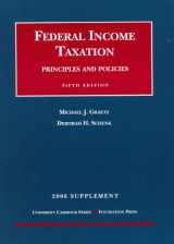 9781587788628-1587788624-Graetz And Schenk's Federal Income Taxation, Principles And Policies 2006: Supplement (University Casebook)