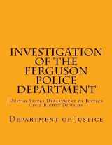 9781508830993-1508830991-Investigation of the Ferguson Police Department: United States Department of Justice Civil Rights Division