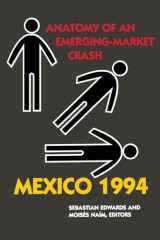 9780870031540-0870031546-Mexico 1994: Anatomy of an Emerging-Market Crash