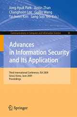 9783642026324-364202632X-Advances in Information Security and Its Application: Third International Conference, ISA 2009, Seoul, Korea, June 25-27, 2009. Proceedings (Communications in Computer and Information Science, 36)