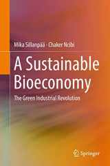 9783319556352-3319556355-A Sustainable Bioeconomy: The Green Industrial Revolution