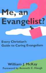 9780963383105-0963383108-Me, an Evangelist? Every Christian's Guide to Caring Evangelism
