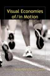 9780820478524-0820478520-Visual Economies of/in Motion: Sport and Film (Cultural Critique)