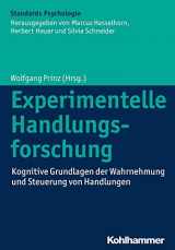 9783170222700-3170222708-Experimentelle Handlungsforschung: Kognitive Grundlagen der Wahrnehmung und Steuerung von Handlungen (Kohlhammer Standards Psychologie) (German Edition)