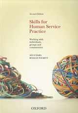 9780195562859-0195562852-Skills For Human Service Practice Working with Individuals, Groups and Communities, 2nd Edition