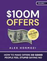 9781737475743-173747574X-$100M Offers: How To Make Offers So Good People Feel Stupid Saying No (Acquisition.com $100M Series)