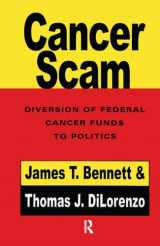 9781560003342-1560003340-Cancerscam: The Diversion of Federal Cancer Funds to Politics