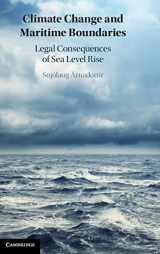 9781316517895-1316517896-Climate Change and Maritime Boundaries: Legal Consequences of Sea Level Rise
