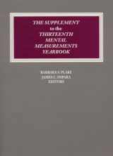 9780910674461-0910674469-Supplement to the Thirteenth Mental Measurements Yearbook (MENTAL MEASUREMENTS YEARBOOK SUPPLEMENTS)