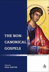 9780567033024-0567033023-The Non-Canonical Gospels (T&T Clark Biblical Studies)