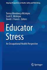 9783319530512-3319530518-Educator Stress: An Occupational Health Perspective (Aligning Perspectives on Health, Safety and Well-Being)