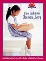 9780325004983-0325004986-A Field Guide to the Classroom Library D: Grades 2-3