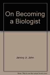9780060913632-0060913630-On Becoming a Biologist