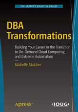 9781484232422-1484232429-DBA Transformations: Building Your Career in the Transition to On-Demand Cloud Computing and Extreme Automation
