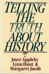 9780393312867-0393312860-Telling the Truth About History (Norton Paperback)