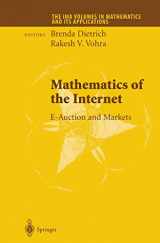 9781441929709-1441929703-Mathematics of the Internet: E-Auction and Markets (The IMA Volumes in Mathematics and its Applications, 127)