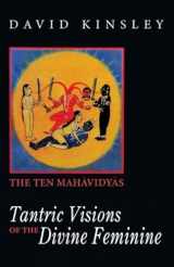 9788120815230-8120815238-Tantric Visions of the Divine Feminine: The Ten Mahavidyas