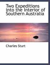 9780559131486-0559131488-Two Expeditions into the Interior of Southern Australia