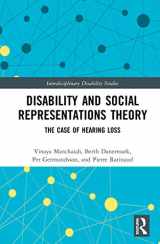 9781138544451-1138544450-Disability and Social Representations Theory: The Case of Hearing Loss (Interdisciplinary Disability Studies)