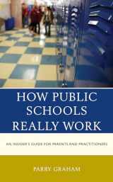 9781475867152-1475867158-How Public Schools Really Work