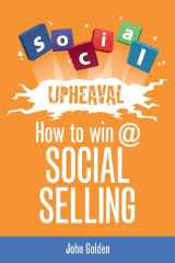 9780991038404-0991038401-Social Upheaval: How to Win @ Social Selling