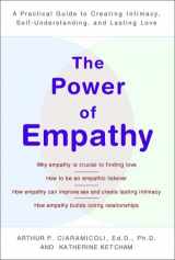 9780452282285-0452282284-The Power of Empathy: A Practical Guide to Creating Intimacy, Self-Understanding,and Lasting Love