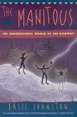 9781550139921-1550139924-The Manitous : The Supernatural World Of The Ojibway