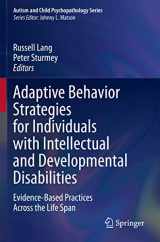 9783030664435-3030664430-Adaptive Behavior Strategies for Individuals with Intellectual and Developmental Disabilities: Evidence-Based Practices Across the Life Span (Autism and Child Psychopathology Series)